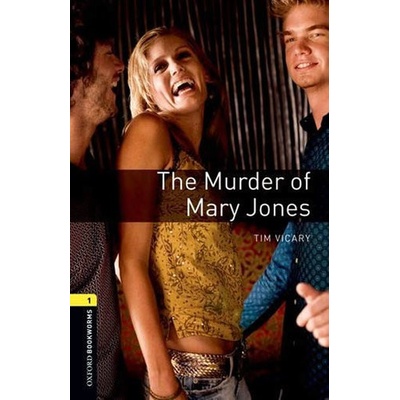 Oxford Bookworms Playscripts New Edition 1 The Murder of Mary Jones with Audio Mp3 Pack