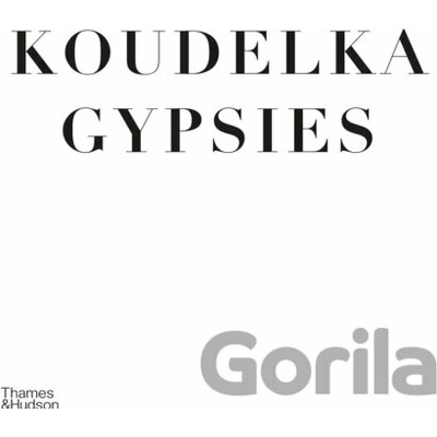 Gypsies - Josef Koudelka