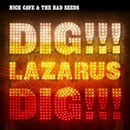 CAVE, NICK & BAD SEEDS - DIG LAZARUS DIG! (2LP)