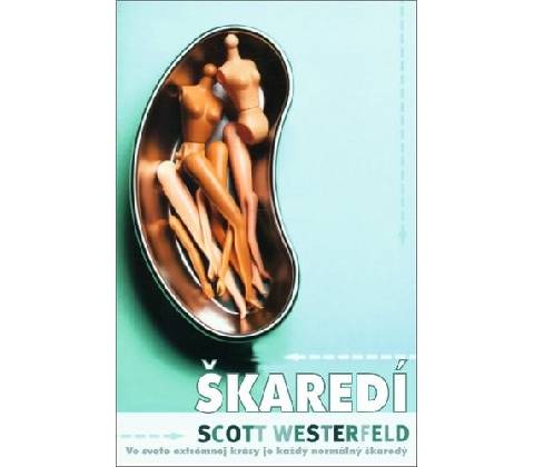 Škaredí - Scott Westerfeld
