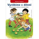 Vyrábíme s dětmi