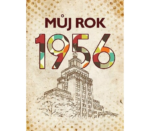 Můj rok 1956