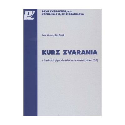 Kurz zvárania v inertných plynoch netaviacou sa elektródou TIG