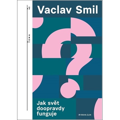 Jak svět doopravdy funguje