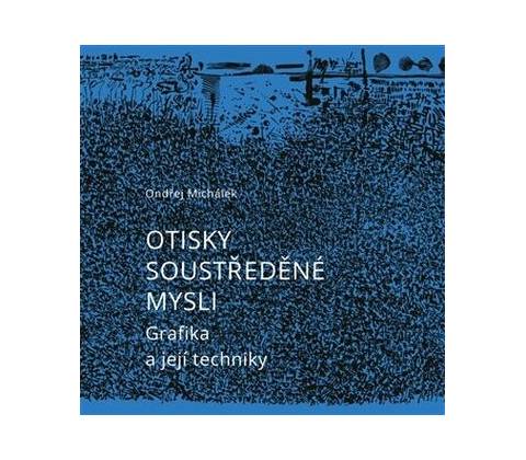 Otisky soustředěné mysli.