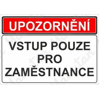 Upozornění vstup pouze pro zaměstnance, plast 297 x 210 x 2 mm A4