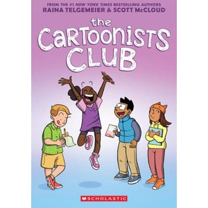 The Cartoonists Club: A Graphic Novel (ISBN: 9781338777215)