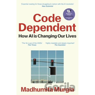 Code Dependent - Madhumita Murgia