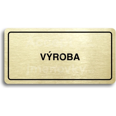 ACCEPT Piktogram VÝROBA - zlatá tabulka - černý tisk