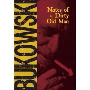 Notes of a Dirty Old Man | Charles Bukowski (ISBN: 9780872860742)
