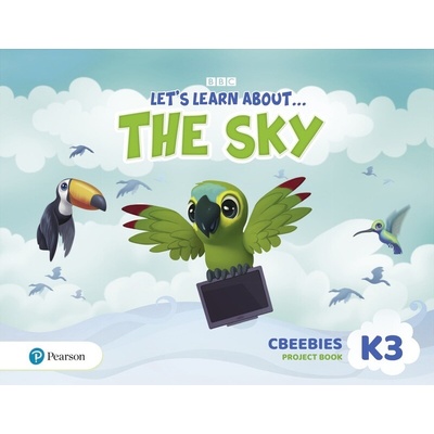 Let's Learn About the Sky K3. CBeebies Project Book