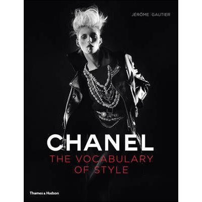Chanel: The Vocabulary of Style - Jérôme Gautier