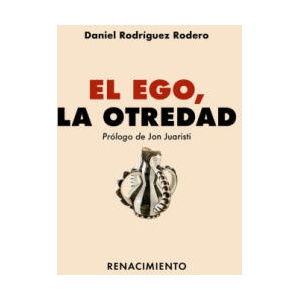 EL EGO, LA OTREDAD | RODRIGUEZ RODERO, DANIEL (2023)