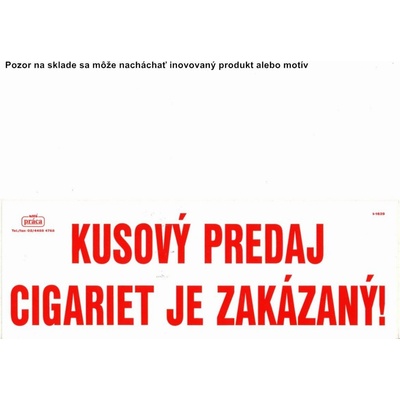 Piktogram Kusový predaj cigariet je zakázaný! 29,7x10,5cm