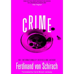 Crime | Ferdinand von Schirach (ISBN: 9781529345766)