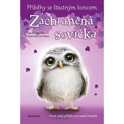 Příběhy se šťastným koncem - Zachráněná sovička - Sue Mongredien