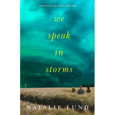 We Speak in Storms - Natalie Lund