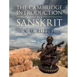 Cambridge Introduction to Sanskrit | RUPPEL A. M (ISBN: 9781107088283)