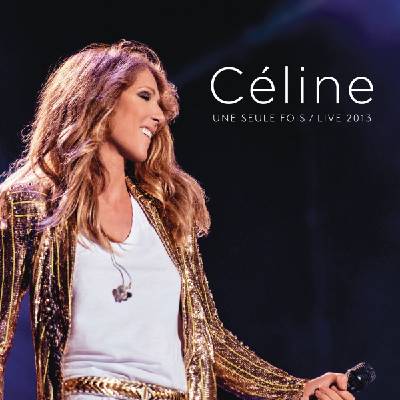 Sony Music Dion Céline: Céline. . . Une Seule Fois / Live 2013 - 2CD+DVD (056461)