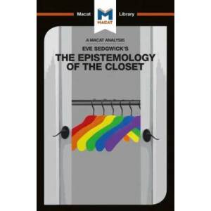 Analysis of Eve Kosofsky Sedgwick's Epistemology of the Closet | Christien Garcia (ISBN: 9781912453122)