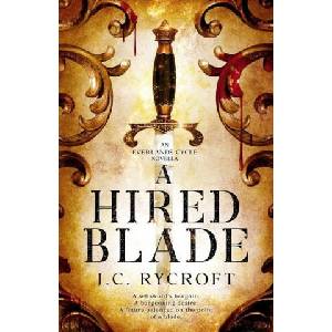 A Hired Blade | J. C. Rycroft (ISBN: 9780645622812)