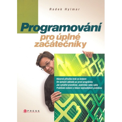 Programování pro úplné začátečníky - Radek Hylmar