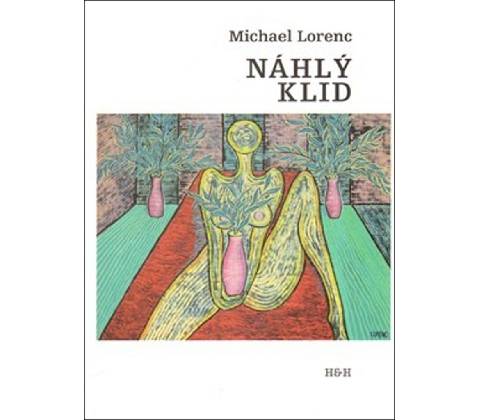 Náhlý klid - Michael Lorenc