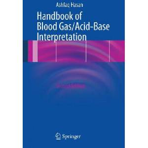 Handbook of Blood Gas/Acid-Base Interpretation | Ashfaq Hasan (ISBN: 9781447143147)