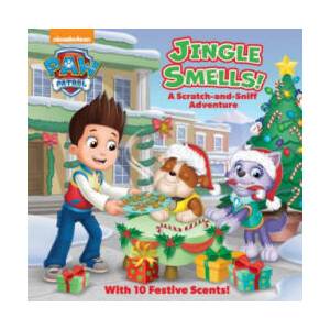 Jingle Smells! : A Scratch-And-Sniff Adventure (Paw Patrol) | Random House (ISBN: 9780525581888)
