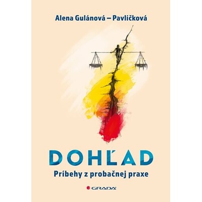 Dohľad - Alena Gulánová