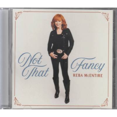 Reba McEntire - Not That Fancy CD