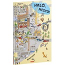 HALÓ, MĚSTO!