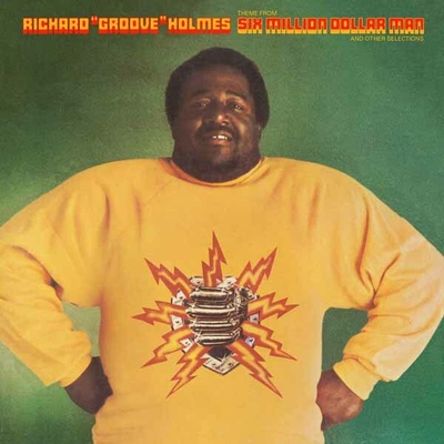 Richard Groove Holmes - SIX MILLION DOLLAR MAN LP
