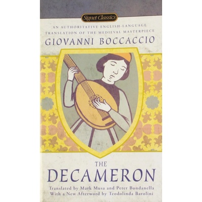 The Decameron - Signet Classics - Professor Giovanni Boccaccio, Thomas G Bergin
