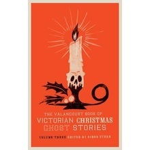 The Valancourt Book of Victorian Christmas Ghost Stories, Volume Three Wood EllenPaperback