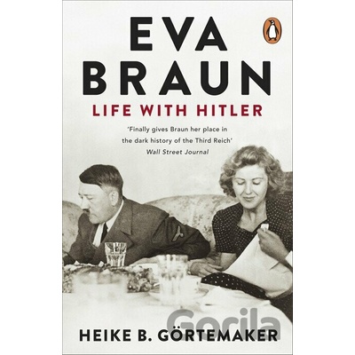 Eva Braun - Heike B. Görtemaker