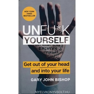 Unfu*k Yourself | Gary John Bishop (ISBN: 9780062803832)