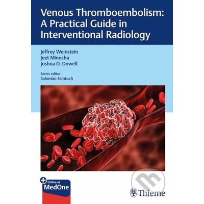 Practical Guides in Interventional Radiology: A Practical Guide in Interventional Radiology
