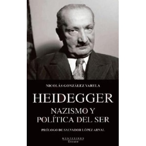Heidegger. Nazismo y Política del Ser | Nicolás González Varela (ISBN: 9788416288779)