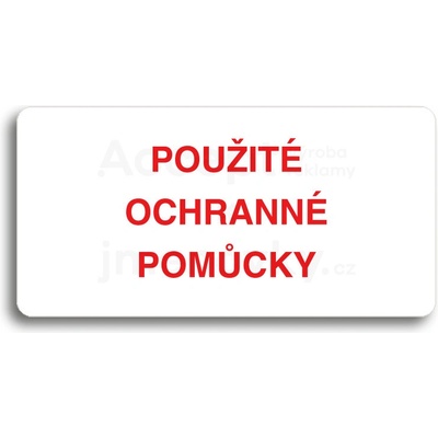 ACCEPT Piktogram POUŽITÉ OCHRANNÉ POMŮCKY - bílá tabulka - barevný tisk bez rámečku