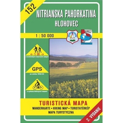Nitrianska pahorkatina - Hlohovec 152 Turistická mapa 1:50 000