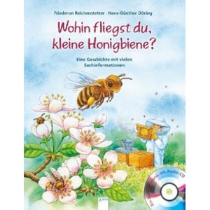 Wohin fliegst du, kleine Honigbiene? | Hans-Günther Döring (ISBN: 9783401716435)
