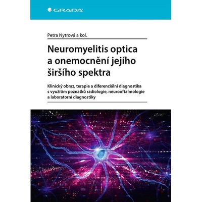 Neuromyelitis optica a poruchy jejího šišího spektra - Petra Nytrová