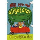 Môj oco má aligátora