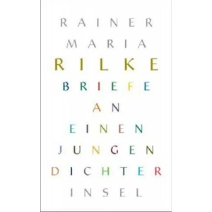 Briefe an einen jungen Dichter | Rainer Maria Rilke, Ulrich Baer (ISBN: 9783458363828)