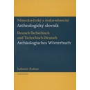 Německo-český a česko-německý archeologický slovník Lubomír Košnar