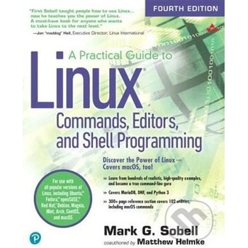 Practical Guide to Linux Commands, Editors, and Shell Programming Sobell Mark G.Paperback