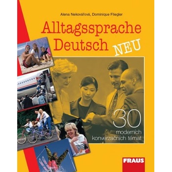 Alltagssprache Deutsch NEU - učebnice s klíčem - Nekovářová A., Fliegler D.