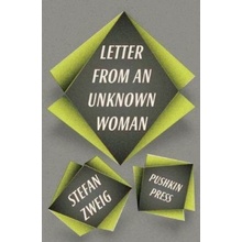 Letter From an Unknown Woman and Other Stories - Zweig Stefan