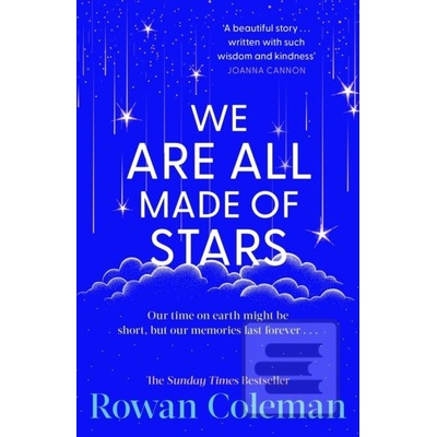 We Are All Made of Stars - Coleman Rowan